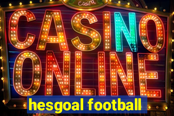 hesgoal football